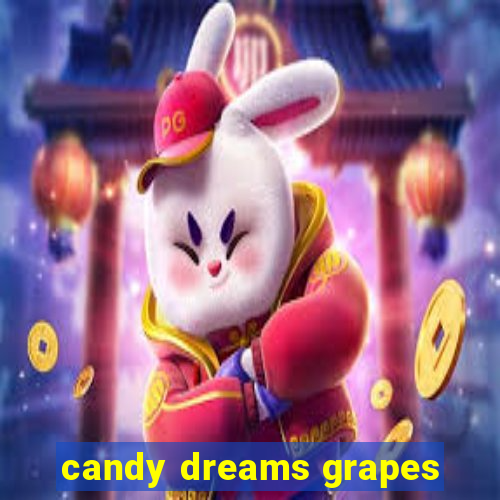 candy dreams grapes